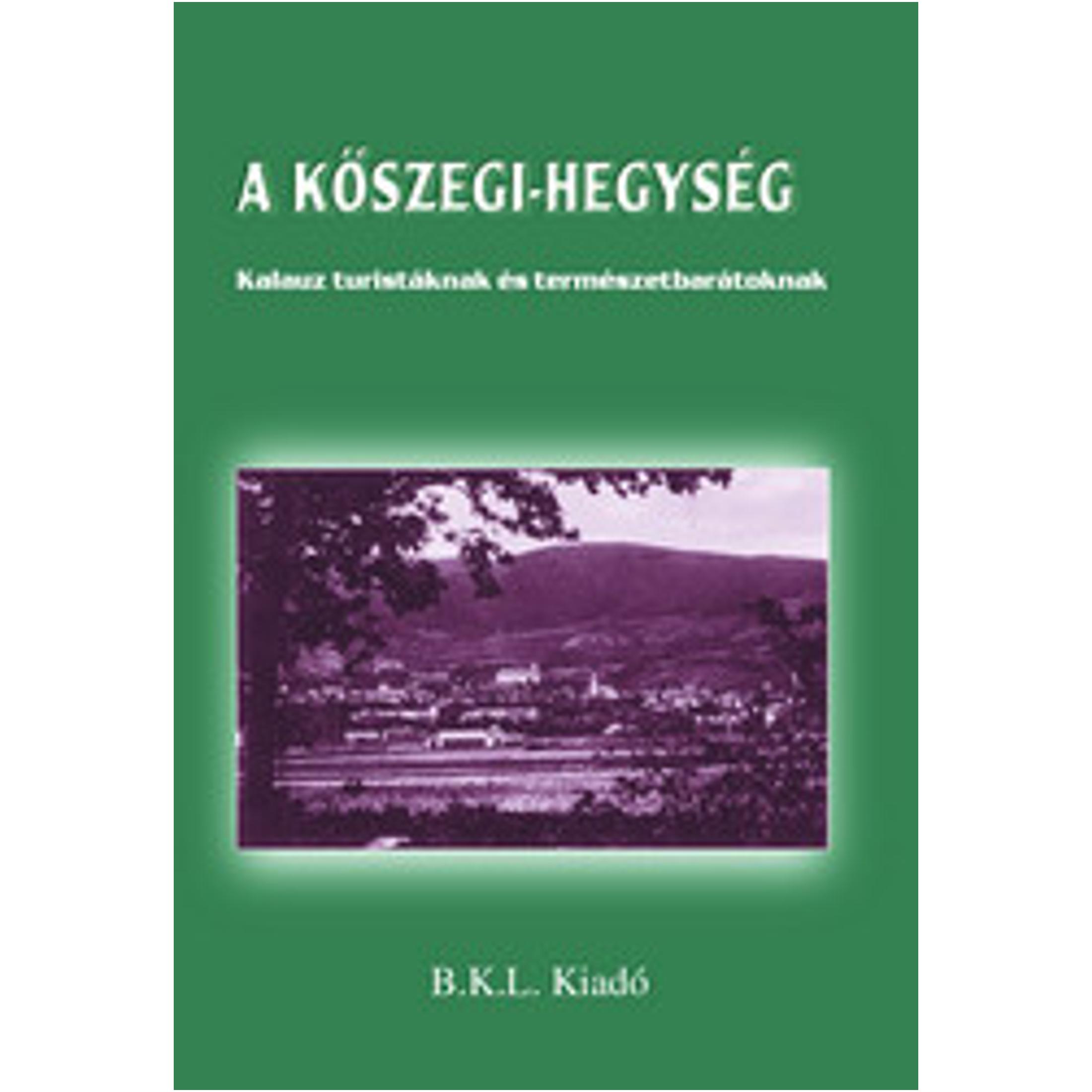 A Kőszegi-hegység turistakalauz