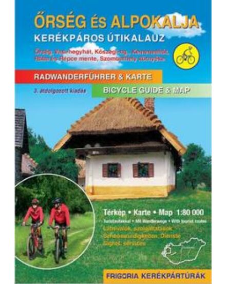 Cartographia Őrség és Alpokalja kerékpáros útikalauz 9789639586406