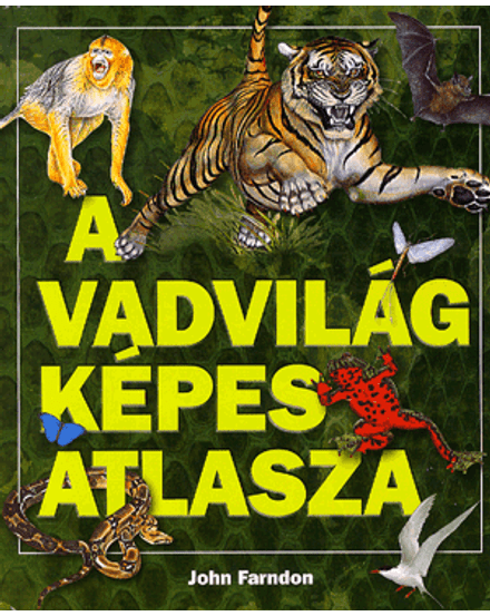 Cartographia A vadvilág képes atlasza 9789636895785