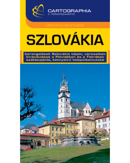 Cartographia Szlovákia útikönyv 9789633521526