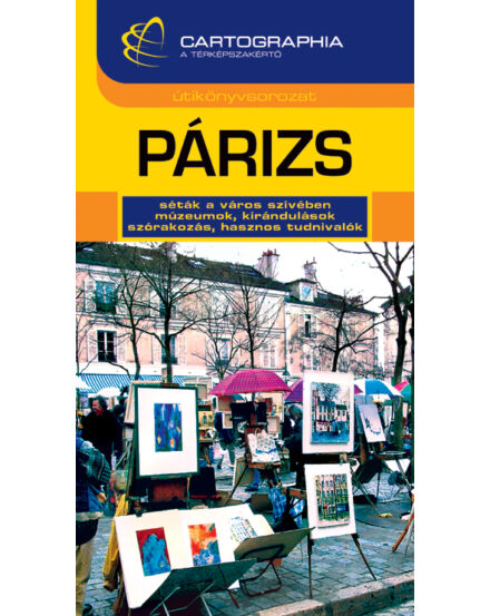 Cartographia Párizs útikönyv 9789633521564