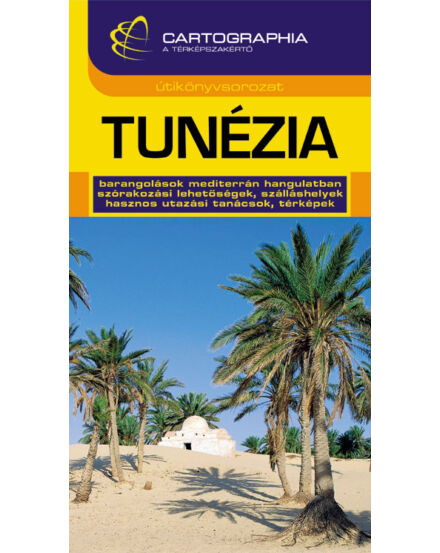 Cartographia Tunézia útikönyv 9789633521618