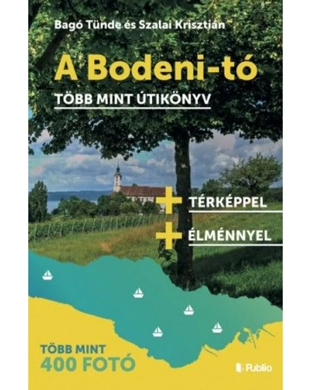 Cartographia A Bodeni-tó - több mint útikönyv 9789634433064