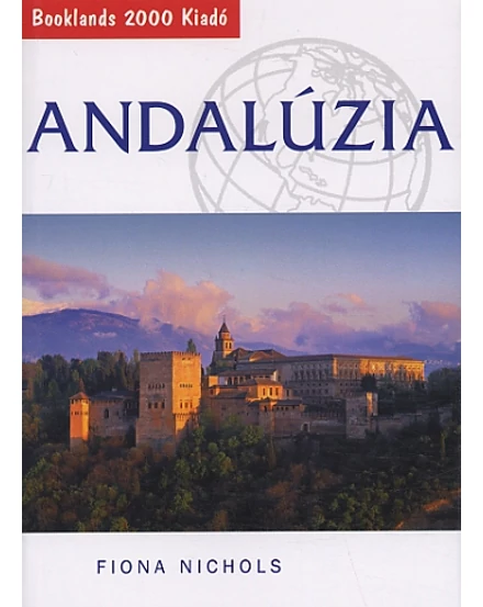 Cartographia Andalúzia útikönyv 9789639613324