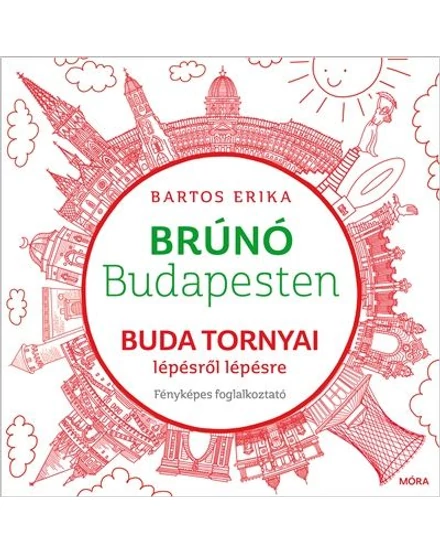 Cartographia Brúnó Budapesten, Buda tornyai - Fényképes foglalkoztató 9789634157212