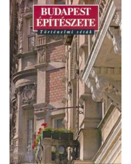 Cartographia  - Budapest építészete - Történelmi séta útikönyv