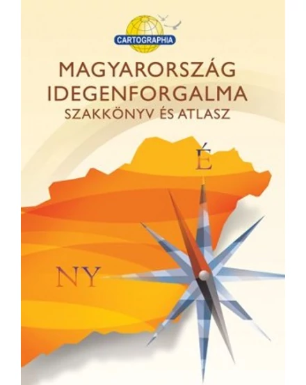 Cartographia Magyarország Idegenforgalma szakkönyv és atlasz (CR-0170) 9789632622255
