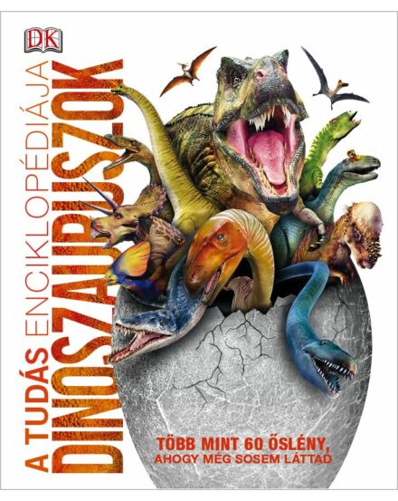 Cartographia A tudás enciklopédiája - Dinoszauruszok 9789633046425