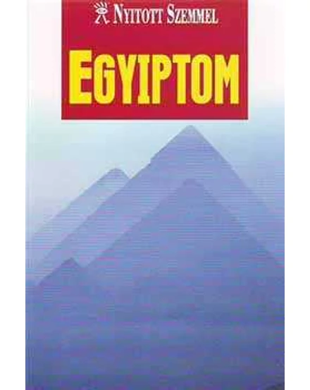 Cartographia Egyiptom útikönyv - Nyitott Szemmel 9789630956765