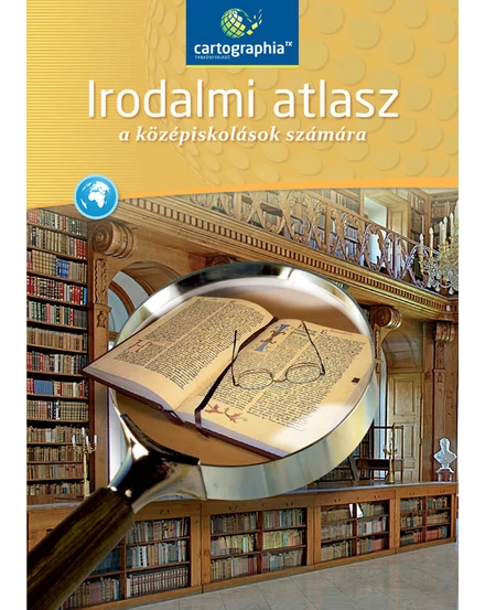 Cartographia Középiskolai irodalomtörténeti atlasz (CR-0152) 9789632625607