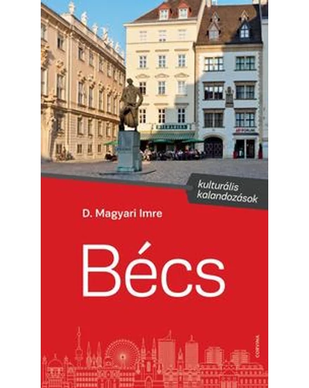 Cartographia Bécs kulturális kalandozások útikönyv 9789631364514