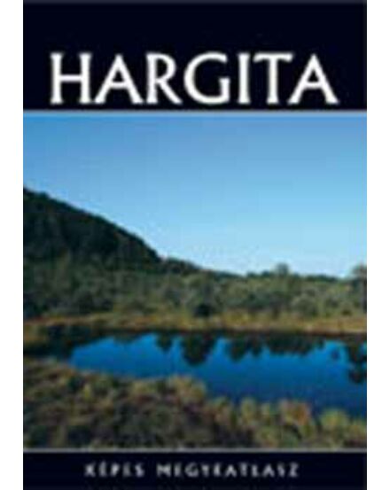 Cartographia Hargita képes megyeatlasz 2000000007380