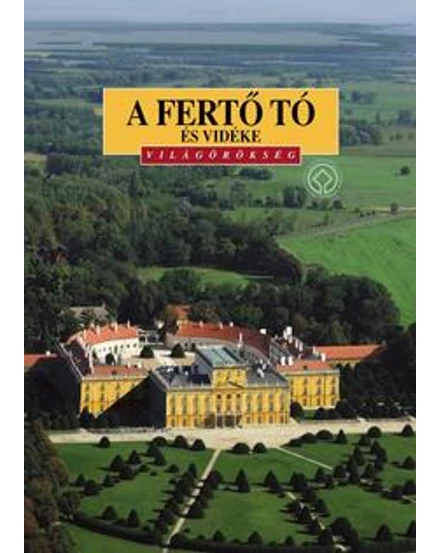 Cartographia A Fertő tó és vidéke útikönyv 9789631359619