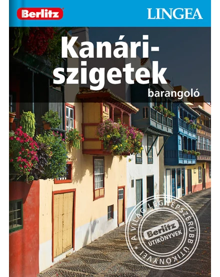Cartographia Kanári-szigetek barangoló útikönyv 9786155663017