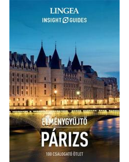 Cartographia Párizs élménygyűjtő útikönyv 9786155663727