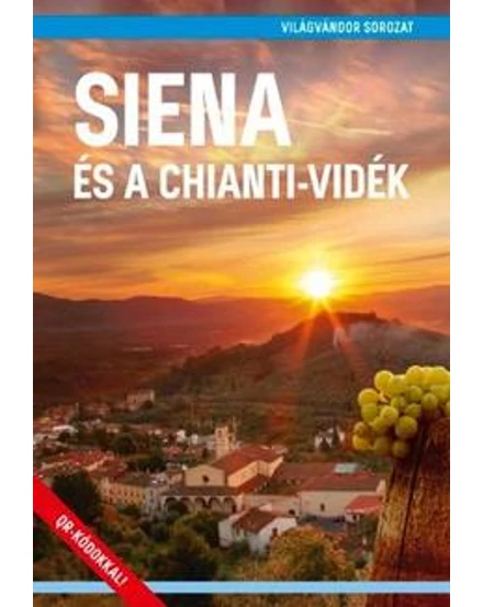 Cartographia Siena és a Chianti-vidék útikönyv 9786150017402