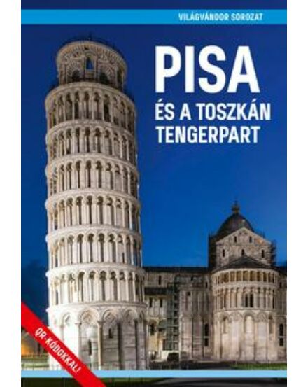 Cartographia Pisa és a Toszkán Tengerpart útikönyv 9786158100014
