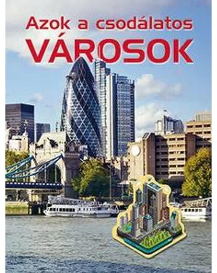 Cartographia Azok a csodálatos városok 9786155230356