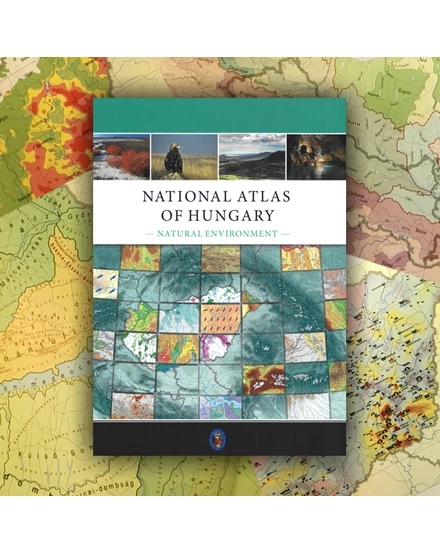 Cartographia Magyarország Nemzeti Atlasza - Természeti környezet (angol) 9789639545571