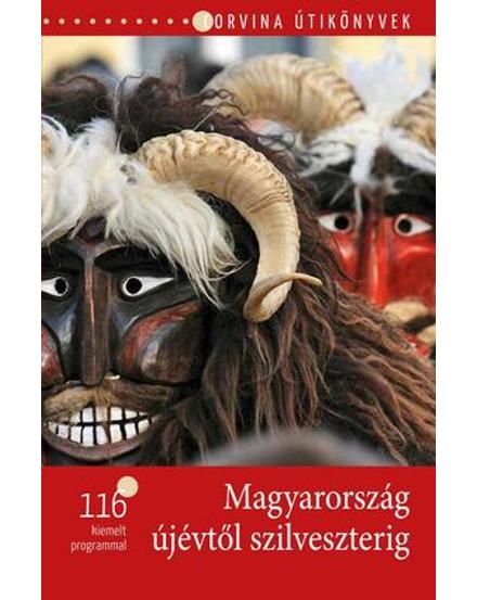 Cartographia Magyarország újévtől szilveszterig útikönyv 9789631364866
