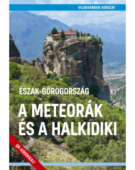 Cartographia  - Észak-Görögország - A Meteorák és a Halkidiki útikönyv