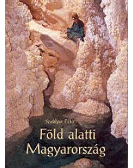 Cartographia Föld alatti Magyarország 9789632439150