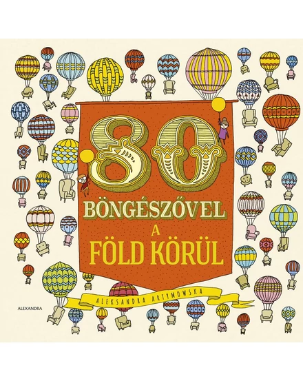 Cartographia 80 böngészővel a Föld körül könyv - Alexandra 9789634471486