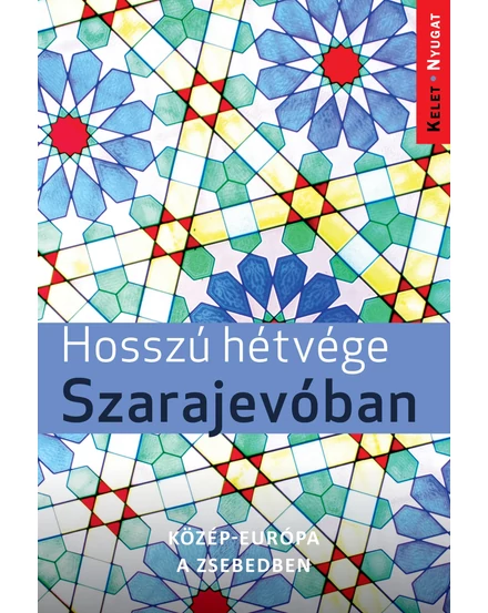 Cartographia Hosszú hétvége Szarajevóban 9786155401053