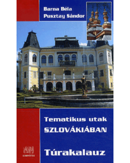 Cartographia  - Tematikus utak Szlovákiában útikönyv
