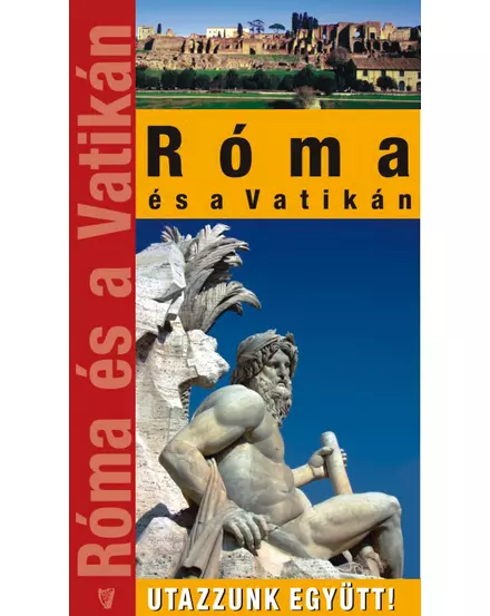 Cartographia Róma és a Vatikán útikönyv 9789637617515