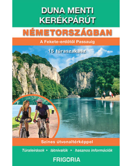 Cartographia Duna menti kerékpárút Németországban útikönyv 9789639586352