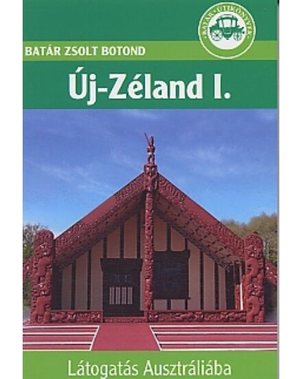 Cartographia Új-Zéland útikönyv I. 9789630671149