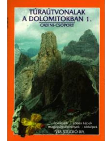 Cartographia Túraútvonalak a Dolomitokban 1. kötet 9789630059725