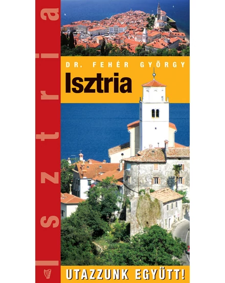 Cartographia Isztria útikönyv 9789637617348