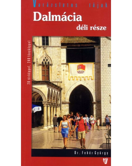 Cartographia Dalmácia déli része útikönyv 9789632067537