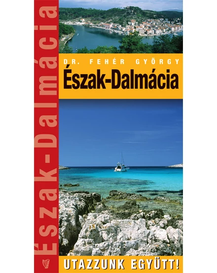 Cartographia Észak-Dalmácia útikönyv 9789637617317