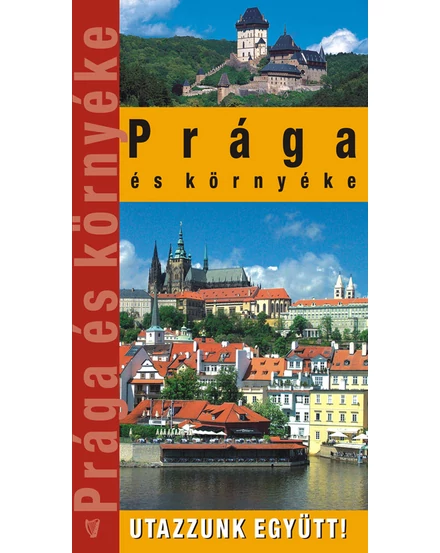 Cartographia Prága és környéke útikönyv 9789637617409