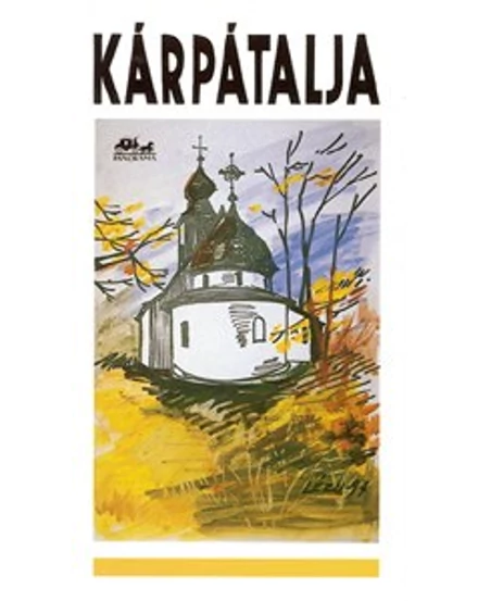 Cartographia Kárpátalja útikönyv 9789632438764