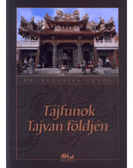 Cartographia Tájfunok Tajvan földjén 9789632438818