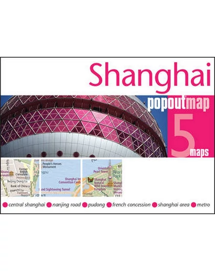 Cartographia Shanghai PopOut várostérkép 9781845879976