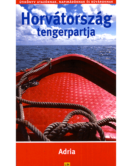 Cartographia Horvátország tengerpartja, Adria útikönyv 9789638664556