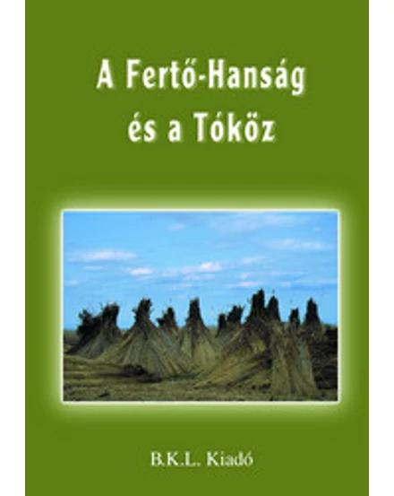 Cartographia A Fertő-Hanság és a Tóköz turistakalauz 9789632029610
