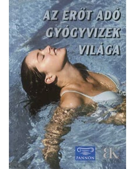 Cartographia Az erőt adó gyógyvizek világa 9789638638250