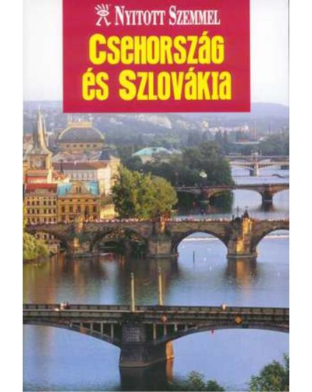 Cartographia Csehország és Szlovákia útikönyv - Nyitott Szemmel 9789630961332