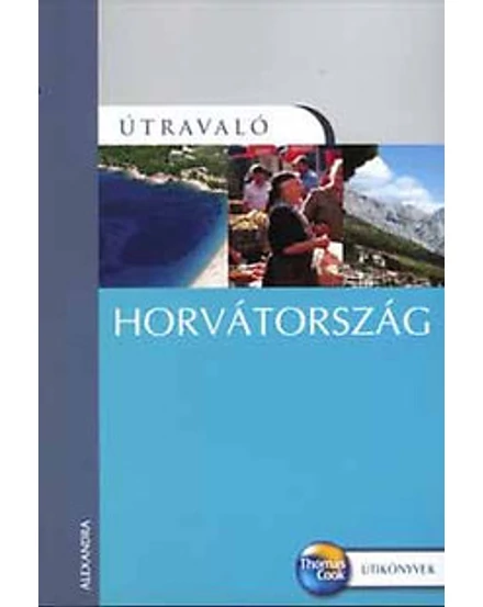 Cartographia Horvátország útikönyv 9789633702024