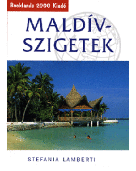 Cartographia Maldív-szigetek útikönyv 9789639613072