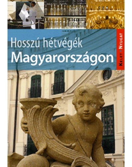 Cartographia Hosszú hétvégék Magyarországon 9789638778246
