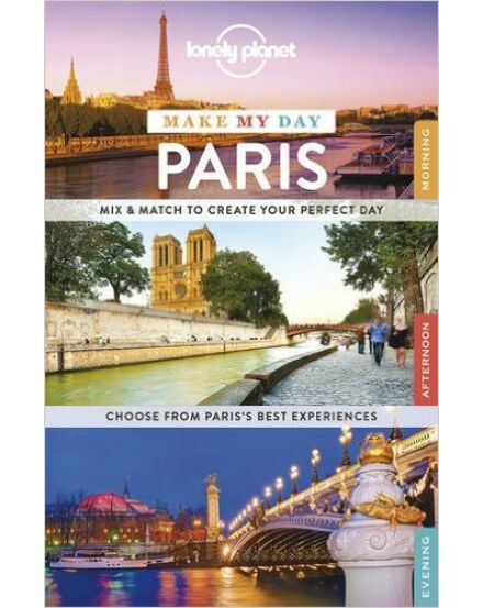 Cartographia  - Párizs Make My Day útikönyv (angol) Lonely Planet