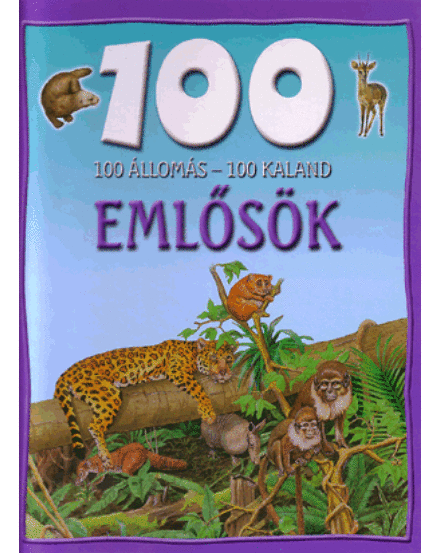 Cartographia 100 állomás - 100 kaland / Emlősök 9789639166929
