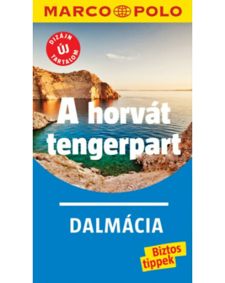 Cartographia A horvát tengerpart - Dalmácia útikönyv 9789631365214